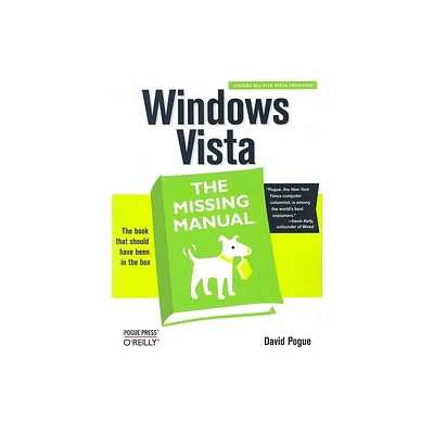 Windows Vista: The Missing Manual - (Missing Manuals) by David Pogue (Paperback)