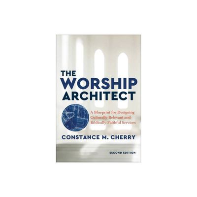 Worship Architect - 2nd Edition by Constance M Cherry (Hardcover)