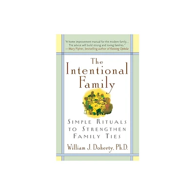 Intentional Family - by William J Doherty (Paperback)