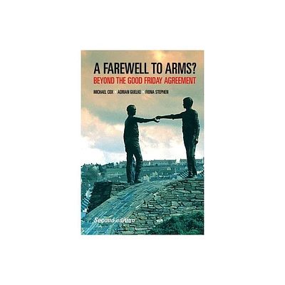 Farewell to Arms? - 2nd Edition by Michael Cox & Adrian Guelke & Fiona Stephen (Paperback)