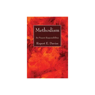 Methodism - by Rupert E Davies (Paperback)