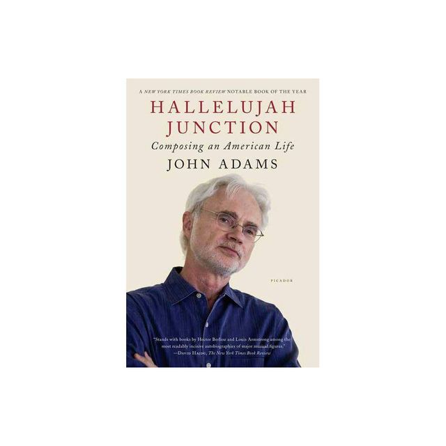 Hallelujah Junction - by John Adams (Paperback)