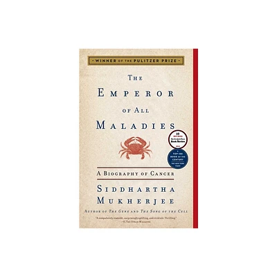 The Emperor of All Maladies (Reprint) (Paperback) by Siddhartha Mukherjee