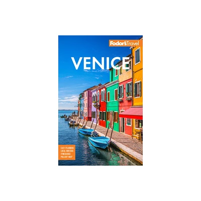 Fodors Venice - (Full-Color Travel Guide) 3rd Edition by Fodors Travel Guides (Paperback)