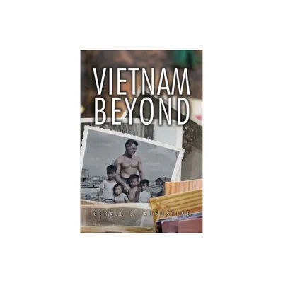 Vietnam Beyond - by Gerald E Augustine (Paperback)