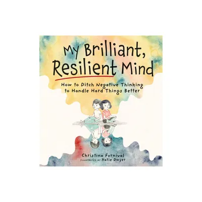 My Brilliant, Resilient Mind - by Christina Furnival (Hardcover)