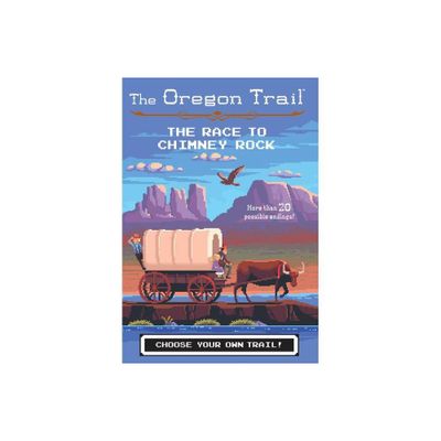 The Oregon Trail: The Race to Chimney Rock - by Jesse Wiley (Paperback)