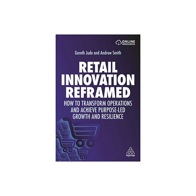 Retail Innovation Reframed - by Gareth Jude & Andrew Smith (Paperback)