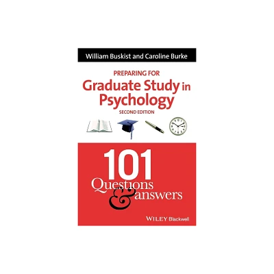 Preparing for Graduate Study in Psychology - 2nd Edition by William Buskist & Caroline Burke (Paperback)