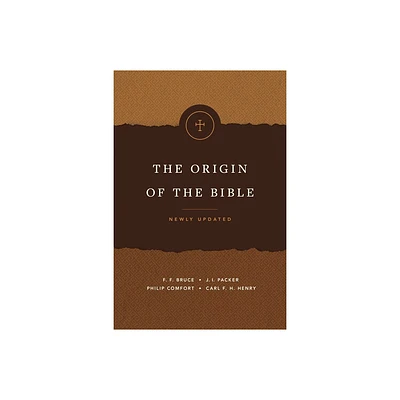 The Origin of the Bible - by Philip W Comfort (Paperback)