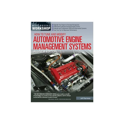 How to Tune and Modify Automotive Engine Management Systems - All New Edition - (Motorbooks Workshop) by Jeff Hartman (Paperback)