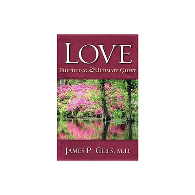 Love - Revised - by James P Gills (Paperback)