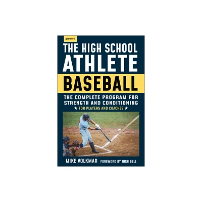 The High School Athlete: Baseball - by Michael Volkmar (Paperback)