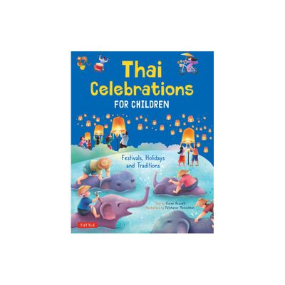 Thai Celebrations for Children - by Elaine Russell (Hardcover)