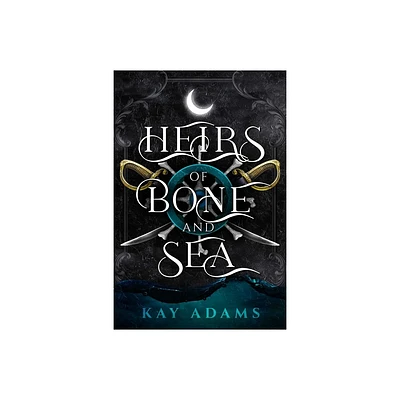 Heirs of Bone and Sea - (Dark Depths) by Kay Adams (Hardcover)