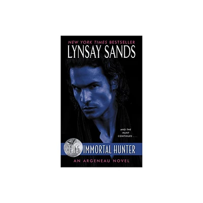 The Immortal Hunter - (Argeneau Vampire) by Lynsay Sands (Paperback)