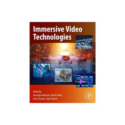 Immersive Video Technologies - by Giuseppe Valenzise & Martin Alain & Emin Zerman & Cagri Ozcinar (Paperback)