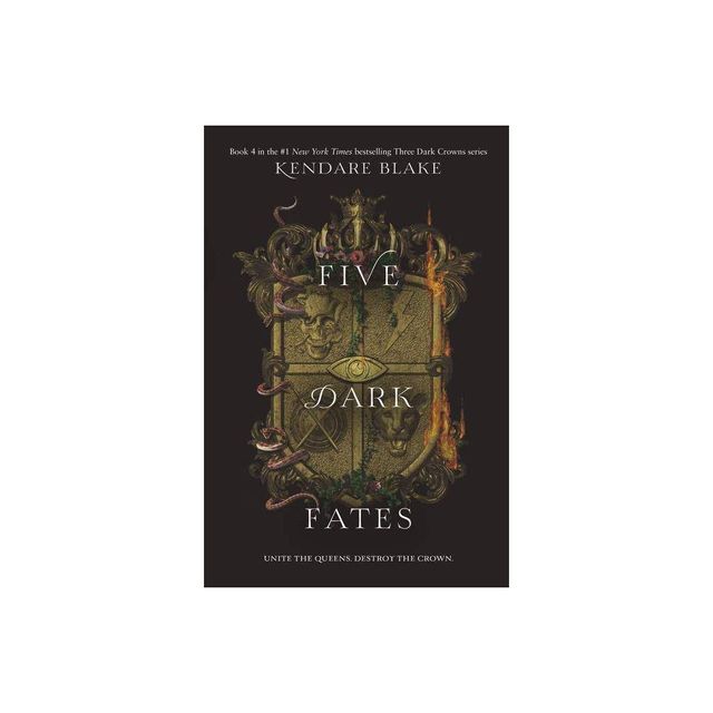 Five Dark Fates - (Three Dark Crowns)by Kendare Blake (Hardcover)