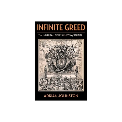 Infinite Greed - (Insurrections: Critical Studies in Religion, Politics