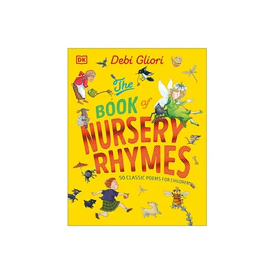 The Book of Nursery Rhymes - by Debi Gliori (Hardcover)