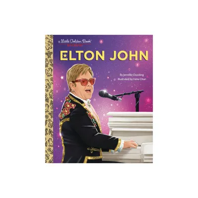 Elton John: A Little Golden Book Biography - by Jennifer Dussling (Hardcover)