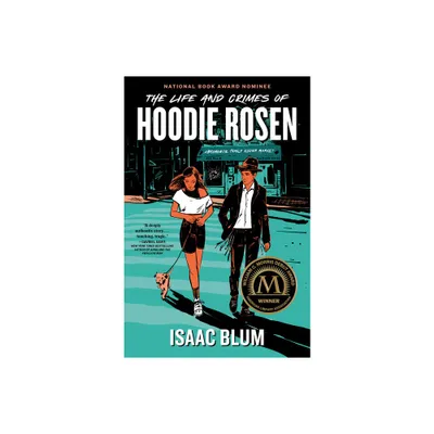 The Life and Crimes of Hoodie Rosen