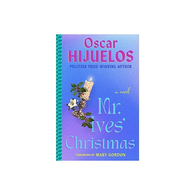 Mr. Ives Christmas - by Oscar Hijuelos (Paperback)