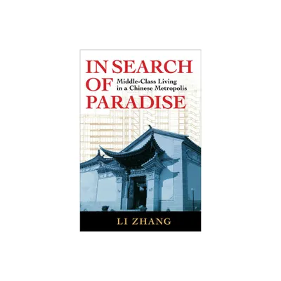 In Search of Paradise - by Li Zhang (Paperback)