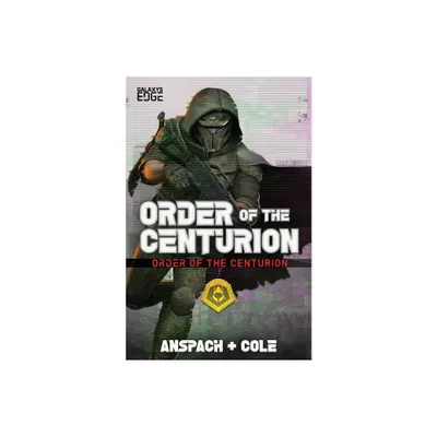 Order of the Centurion - by Jason Anspach & Nick Cole (Paperback)