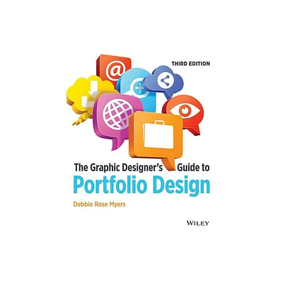 The Graphic Designers Guide to Portfolio Design - 3rd Edition by Debbie Rose Myers (Paperback)