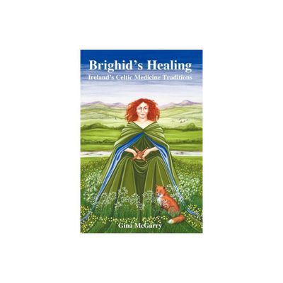 Brighids Healing - by Gina McGarry (Paperback)