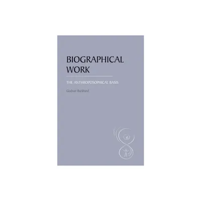 Biographical Work - by Gudrun Burkhard (Paperback)