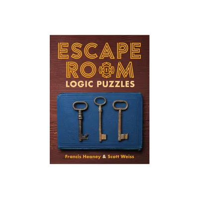 Escape Room Logic Puzzles - by Francis Heaney & Scott Weiss (Paperback)