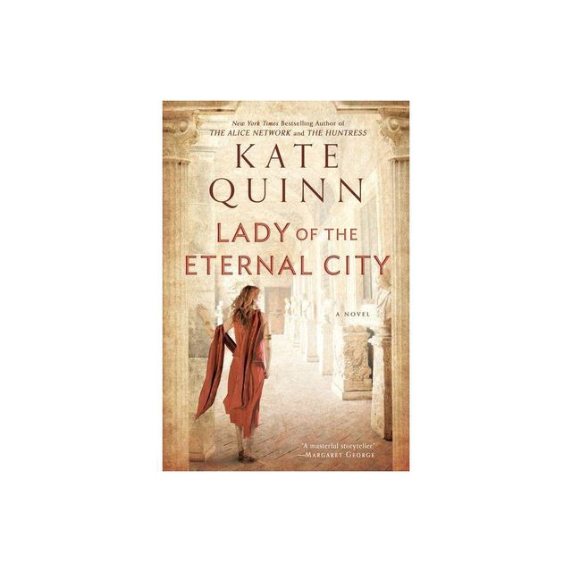 Lady of the Eternal City (Empress of Rome): Quinn, Kate