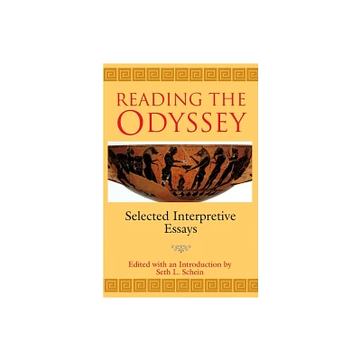 Reading the Odyssey - by Seth L Schein (Paperback)