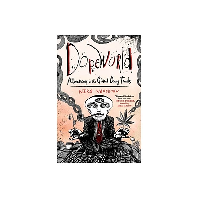 Dopeworld - by Niko Vorobyov (Paperback)