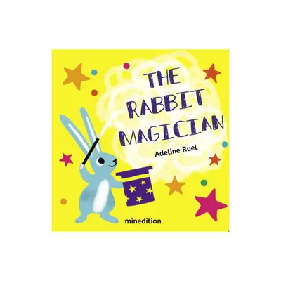 The Rabbit Magician - by Adeline Ruel (Board Book)