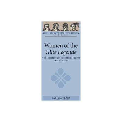 Women of the Gilte Legende - (Library of Medieval Women) by Automobile Association (Paperback)