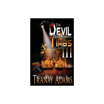 The Devil Wears Timbs 3 - by Tranay Adams (Paperback)