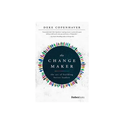 The Changemaker - by Deke Copenhaver (Hardcover)