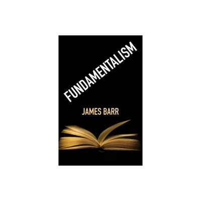 Fundamentalism - by James Barr (Paperback)