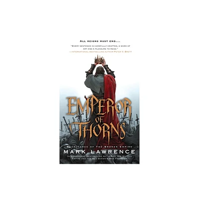 Emperor of Thorns - (Broken Empire) by Mark Lawrence (Paperback)