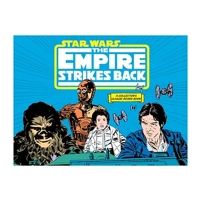 Star Wars: The Empire Strikes Back (a Collectors Classic Board Book) - (A Collectors Classic Board Book) by Lucasfilm Lucasfilm Ltd