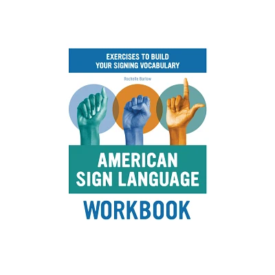 American Sign Language Workbook - by Rochelle Barlow (Paperback)