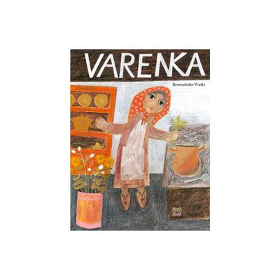 Varenka - by Bernadette Watts (Hardcover)