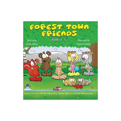 The Forest Town Friends - by Jamey Altizer (Hardcover)