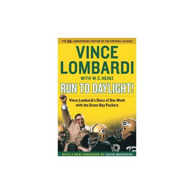 Run to Daylight! - by Vince Lombardi (Paperback)