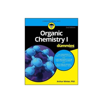 Organic Chemistry I for Dummies - (For Dummies (Lifestyle)) 2nd Edition by Arthur Winter (Paperback)