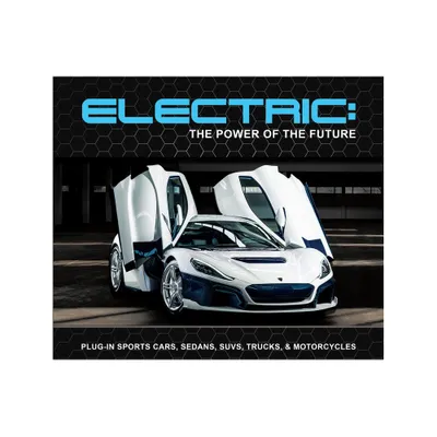 Electric: The Power of the Future - by Publications International Ltd (Hardcover)