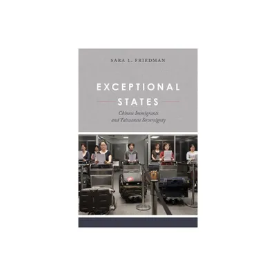 Exceptional States - by Sara L Friedman (Paperback)